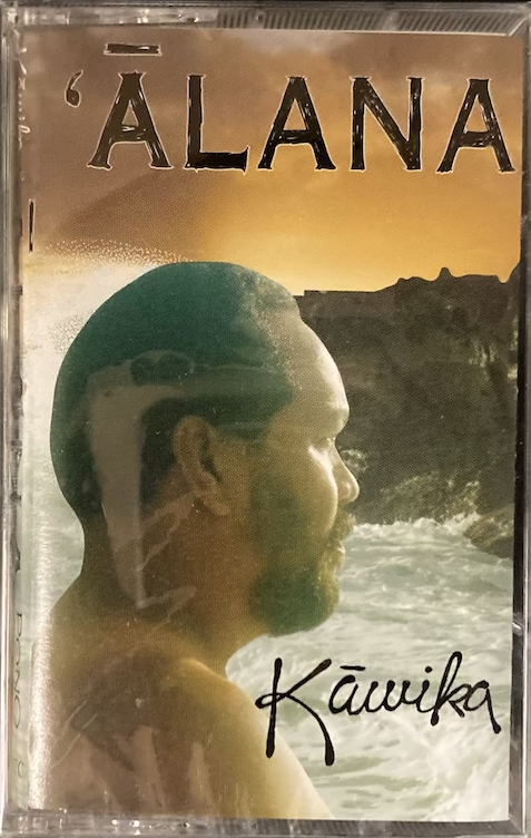 Kawika - `Alana [Sealed, Cassette]