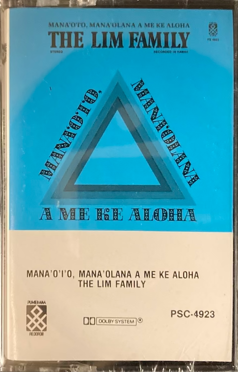 The Lim Family - Mana'o'i'o, Mana'olana A Me Ke Aloha [Sealed, Cassette]