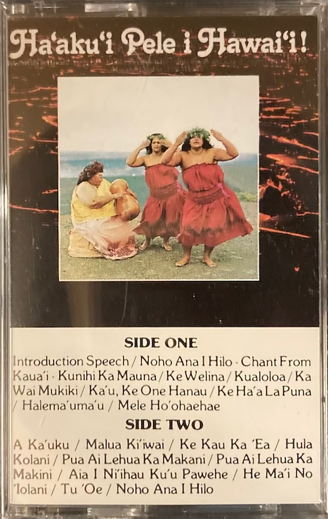 Edith Kanaka'ole – Ha'aku'i Pele i Hawai'i! [Sealed, Cassette]