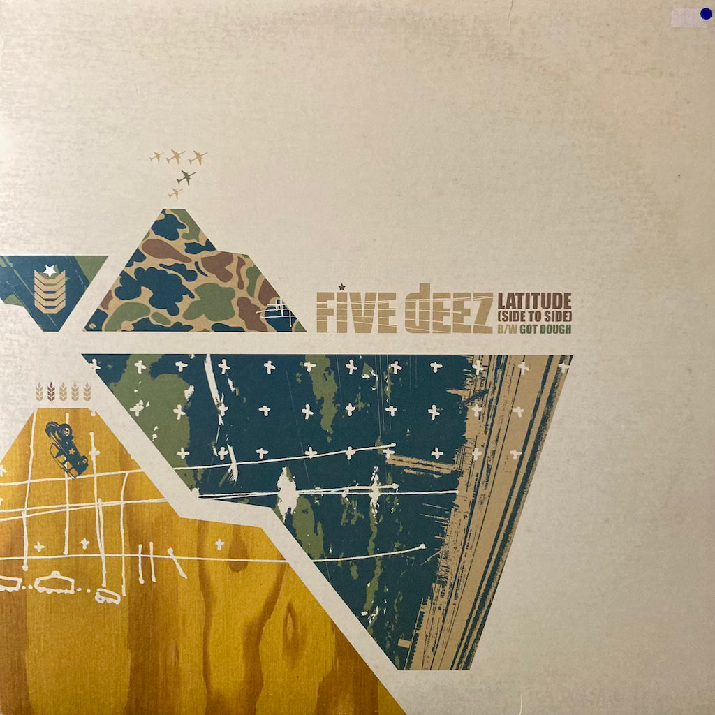 Five Deez - Latitude/Got Dough 12"