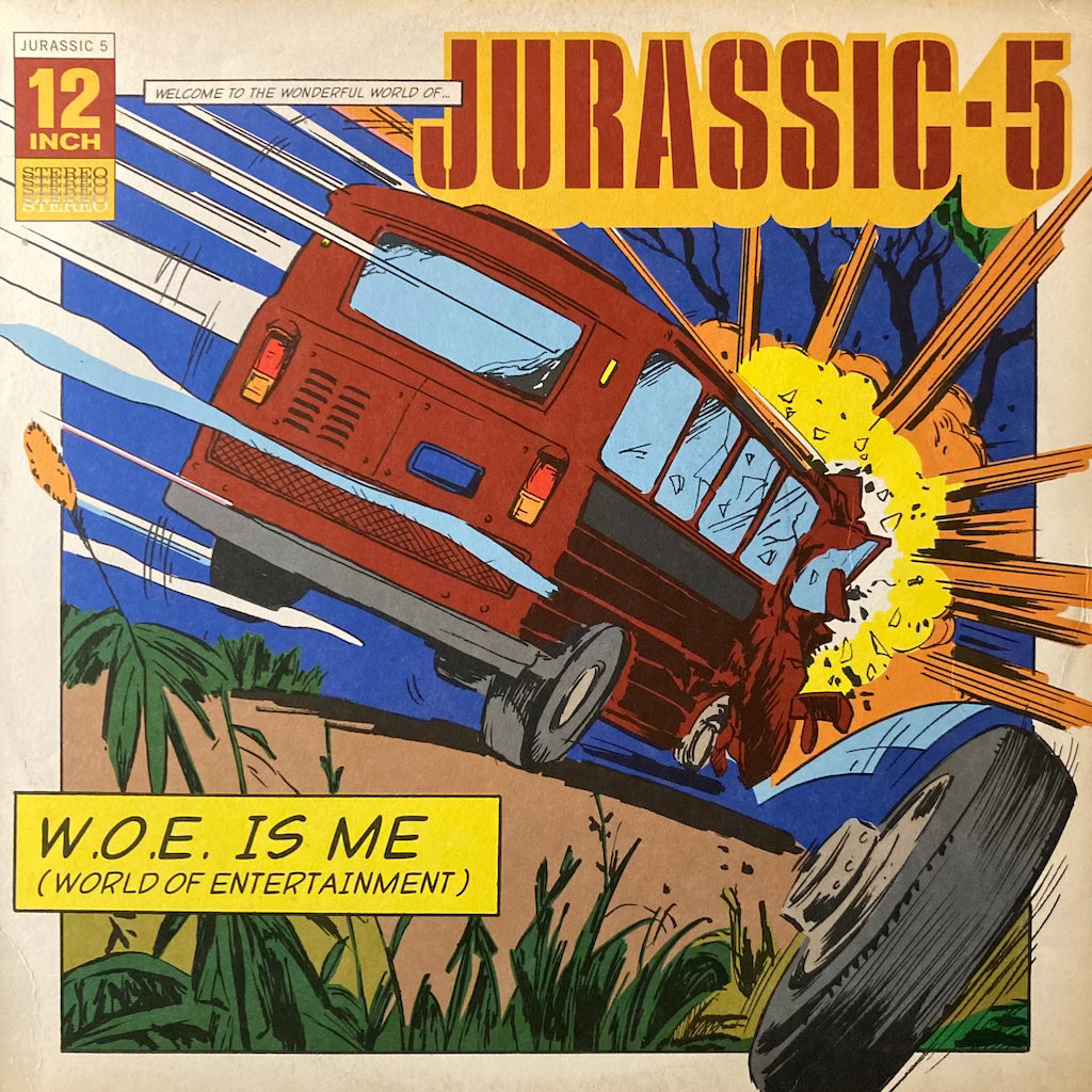 Jurassic 5 - W.O.E. Is Me (World Of Entertainment) 12"