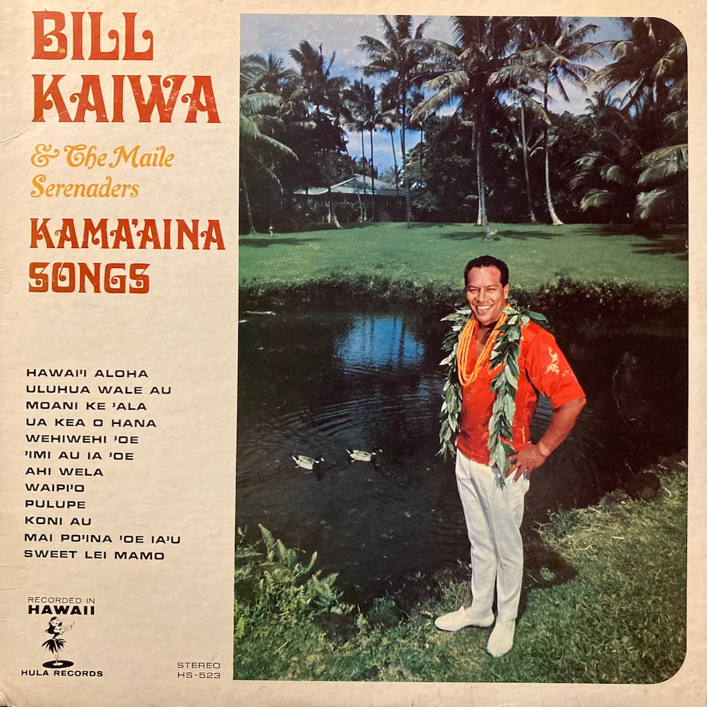 Bill Kaiwa & The Maile Serenaders - Kama'Aina Songs