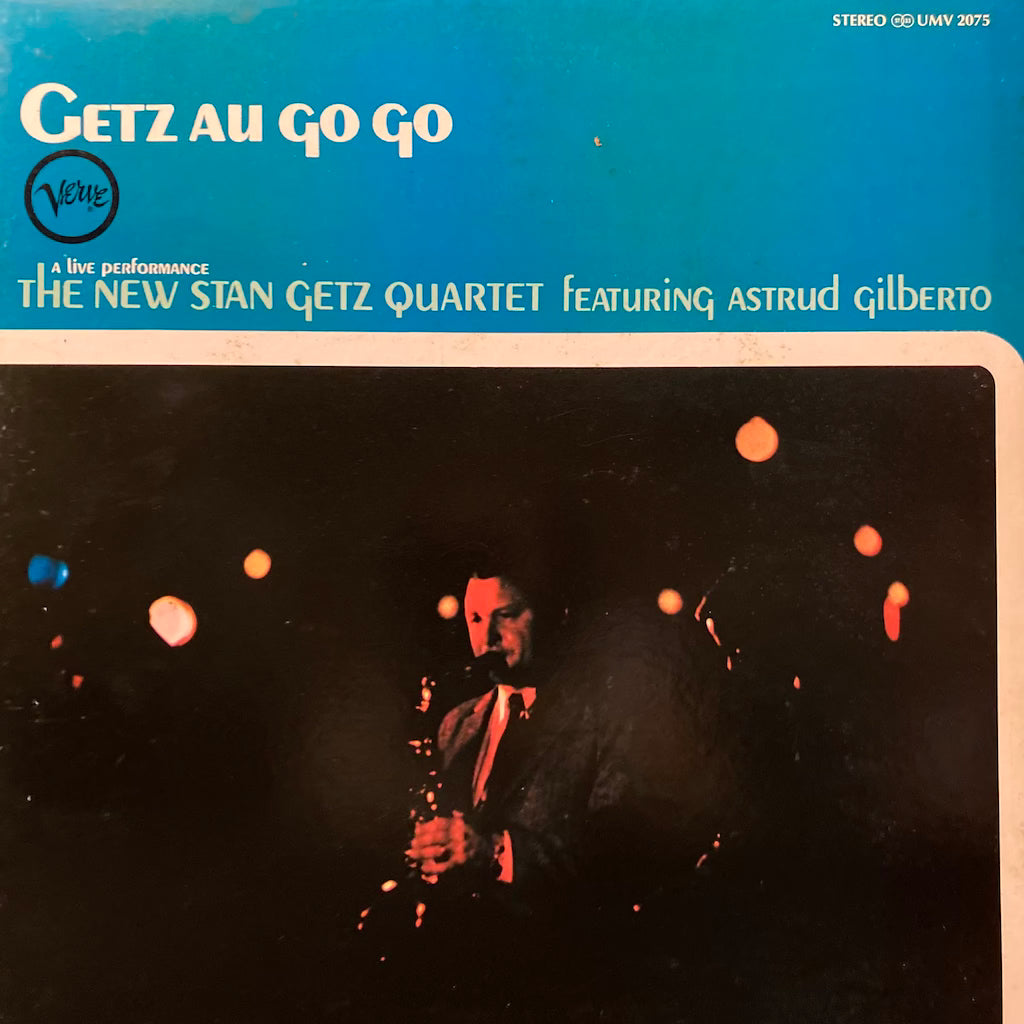 The New Stan Getz Quartet ft. Astrud Gilberto - Getz Au Go Go