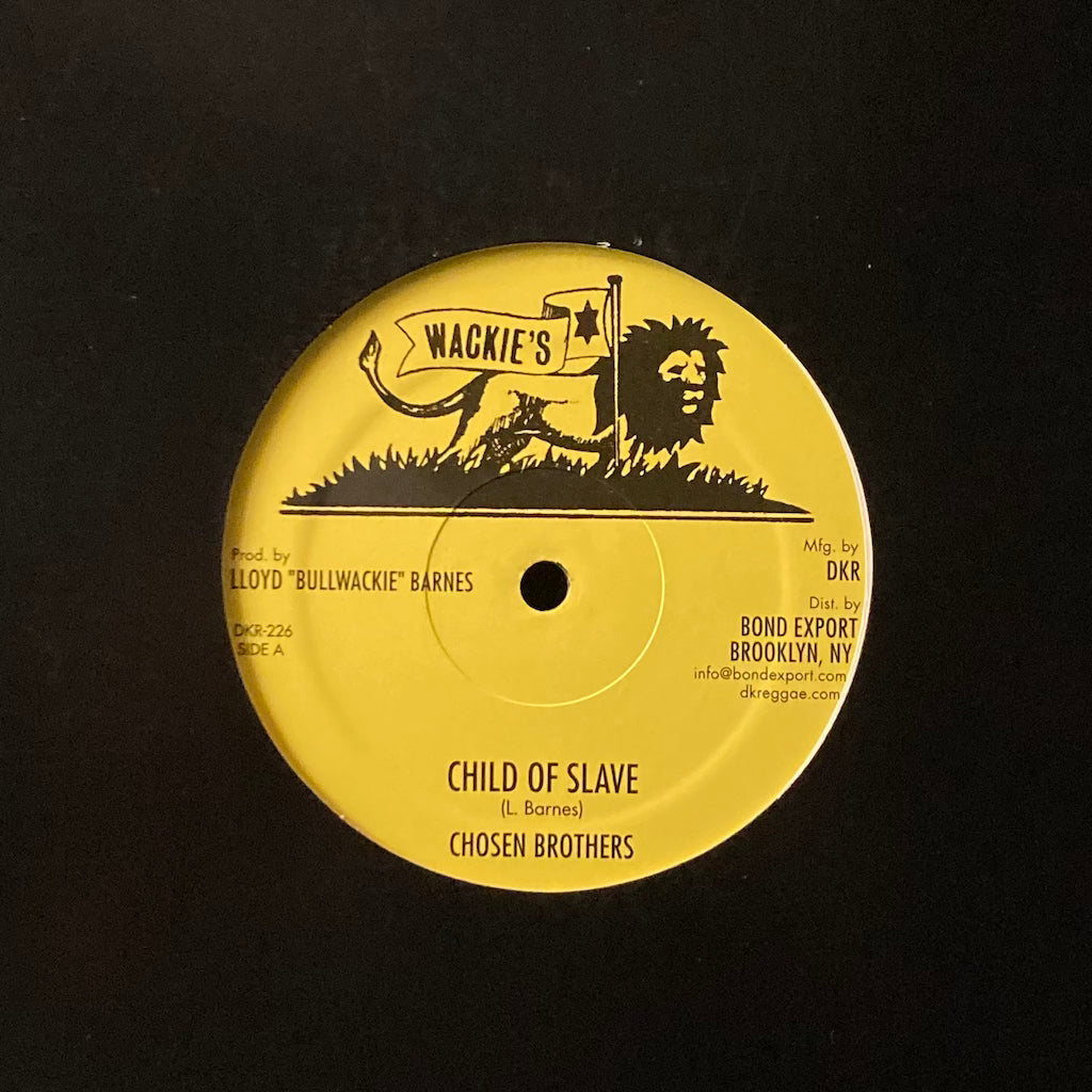 Chosen Brothers - Child Of Slave/I Love You [12"]