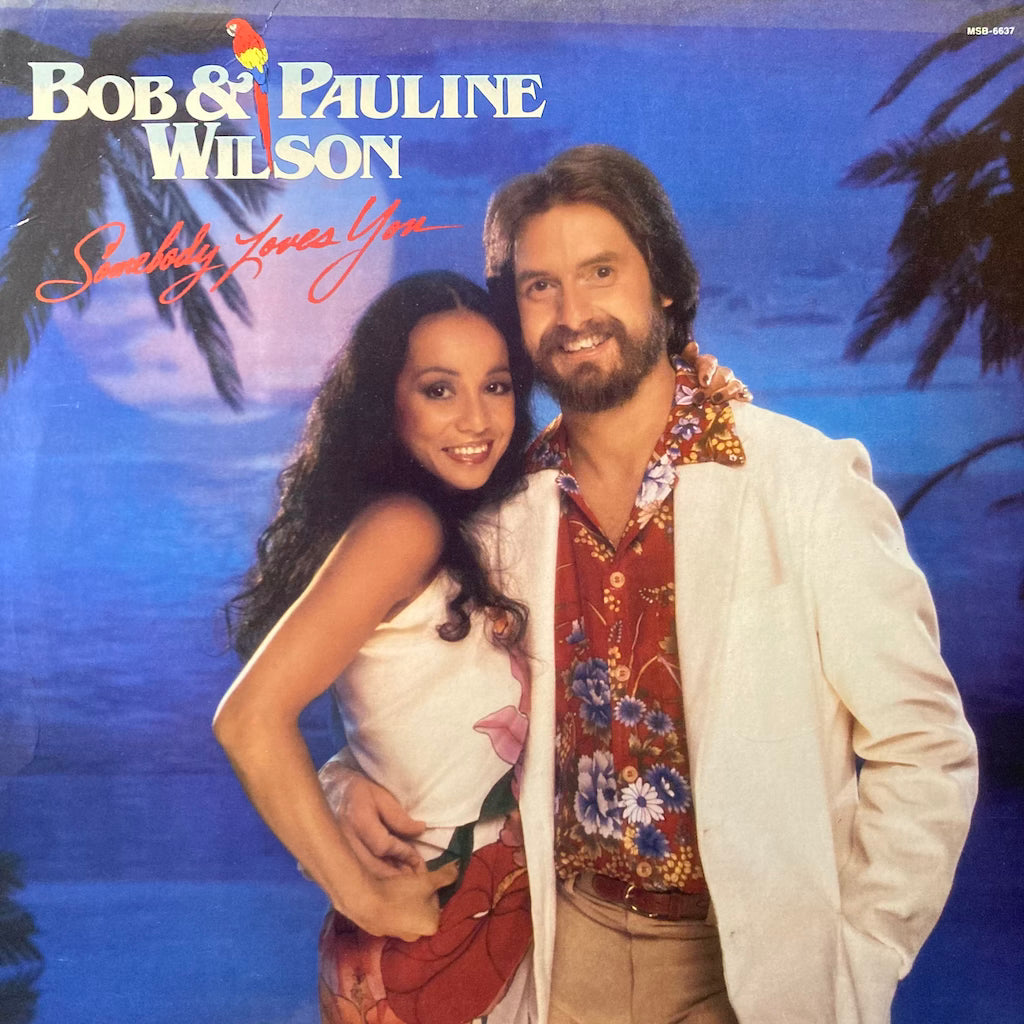 Bob & Pauline Wilson - Somebody Loves You