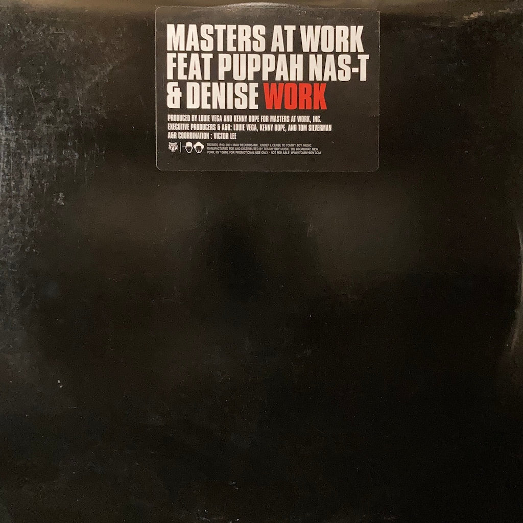 Masters At Work ft Puppah Nas-T & Denise - Work