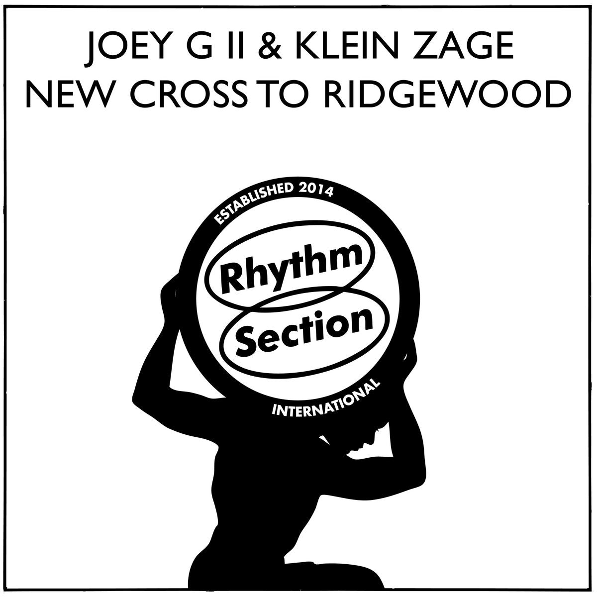 Joey G II & Klein Zage - New Cross To Ridgewood