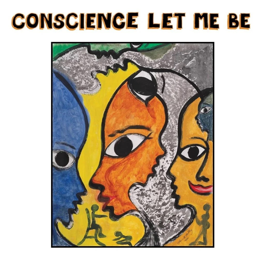 Various - Conscience Let Me Be
