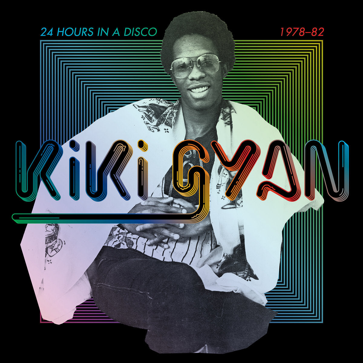 Kiki Gyan - 24 Hours In A Disco (1978-82)