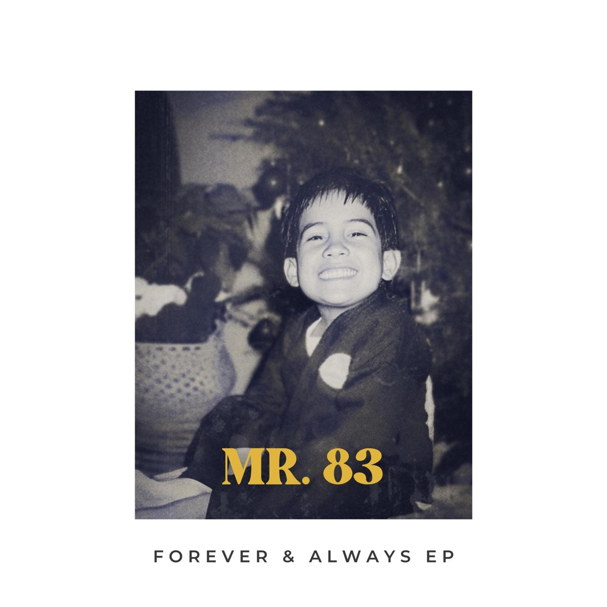 Mr.83 - Forever & Always EP