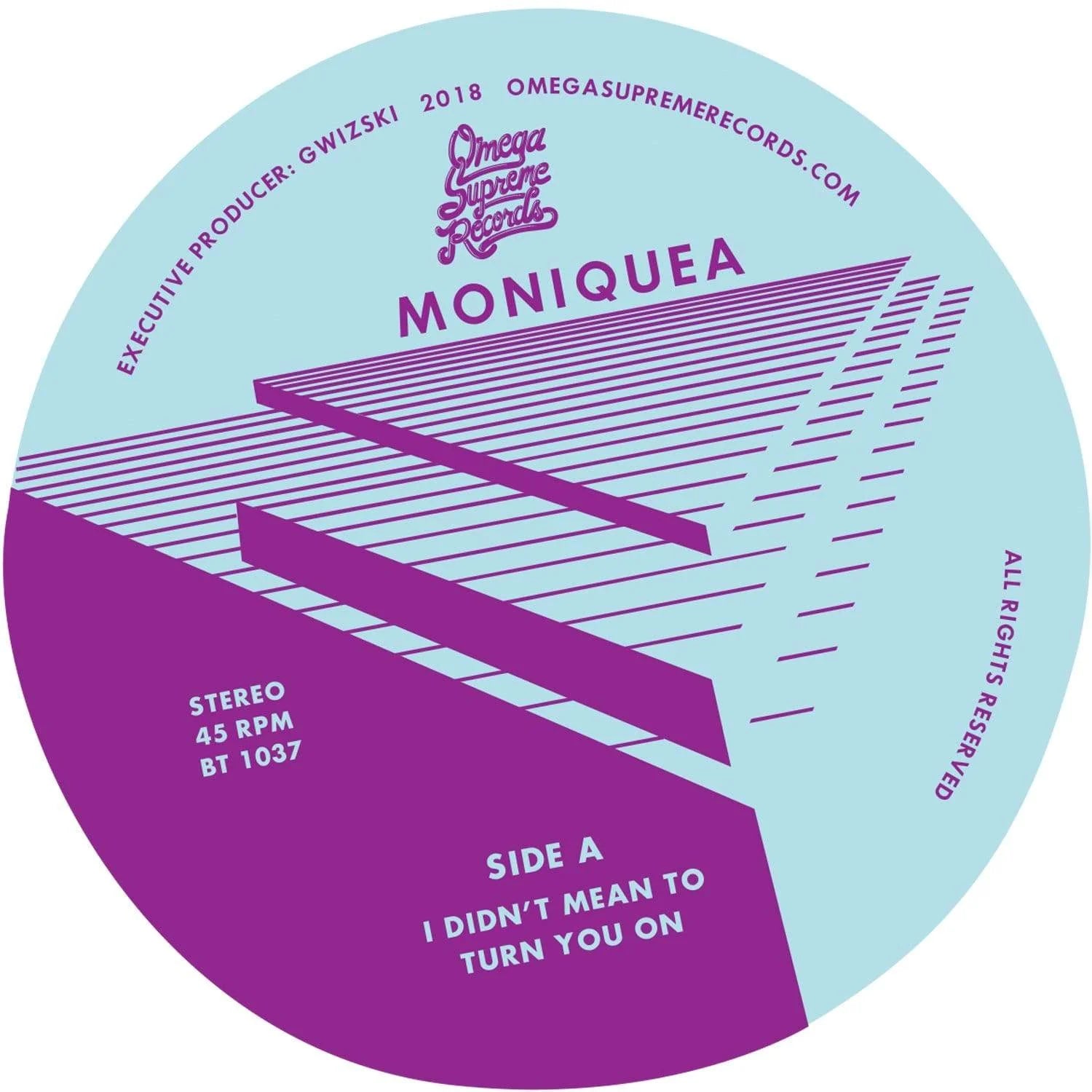 Moniquea - I Didn't Mean To Turn You On b/w Break No Hearts (7")