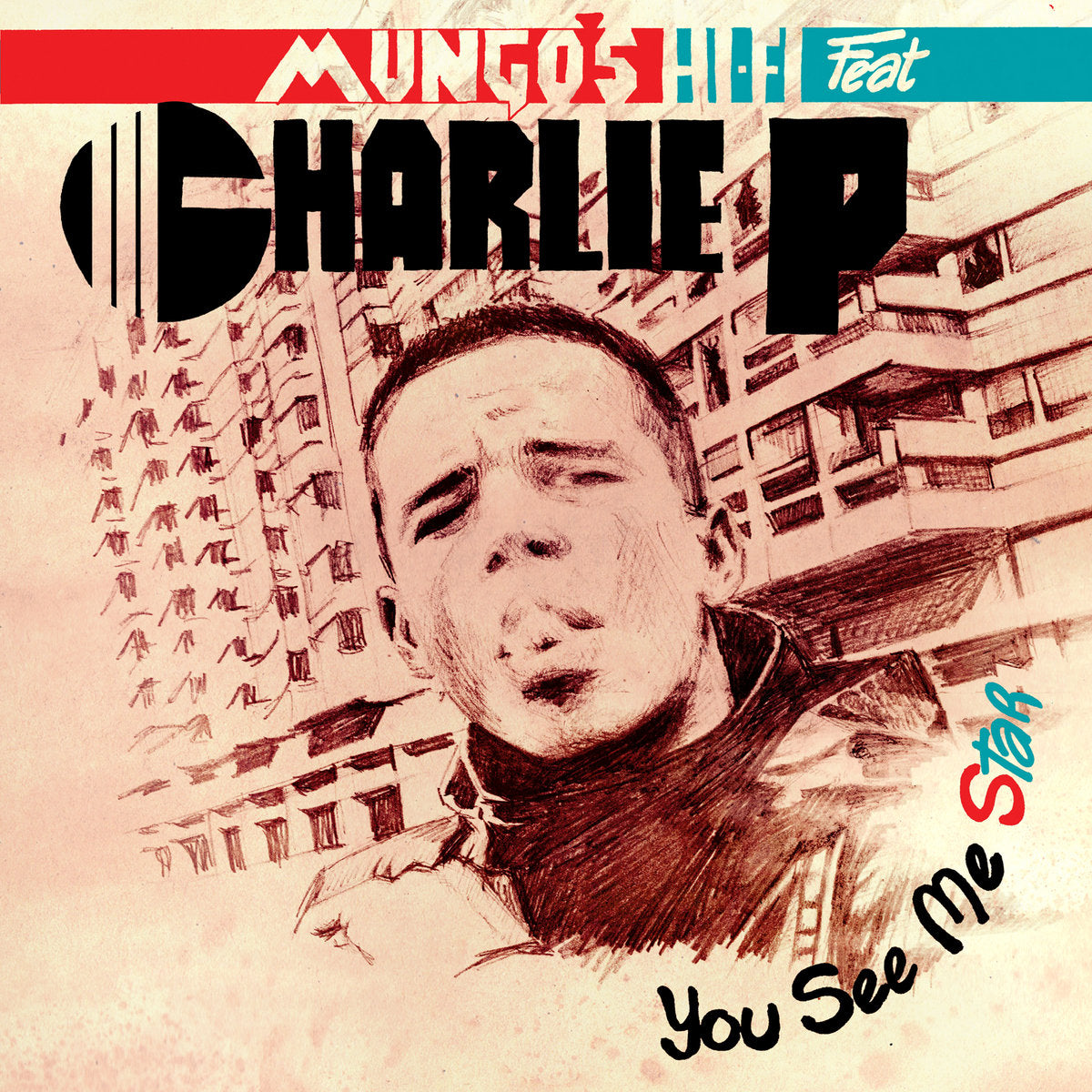 Mungo's Hi-Fi Feat. Charlie P - You See Me Star