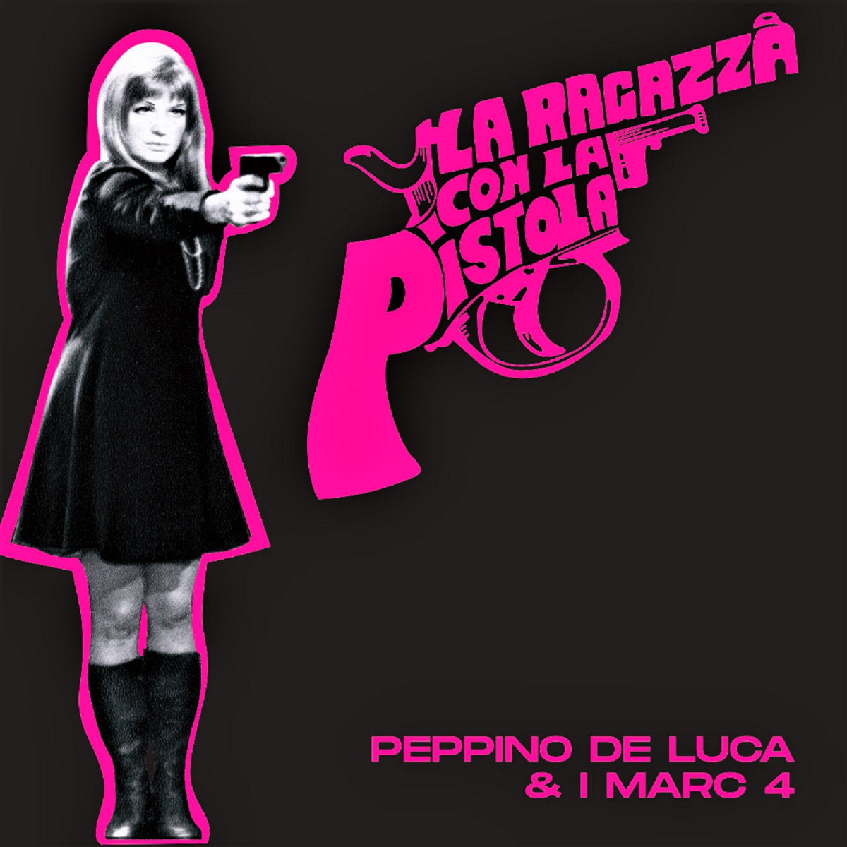 Peppino De Luca - La ragazza con la pistola [7"]