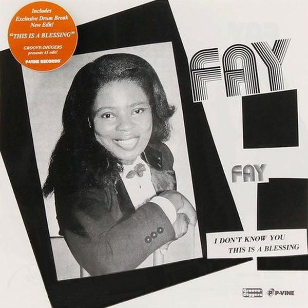 Fay - I Don't Know You / This Is A Blessing [7"]