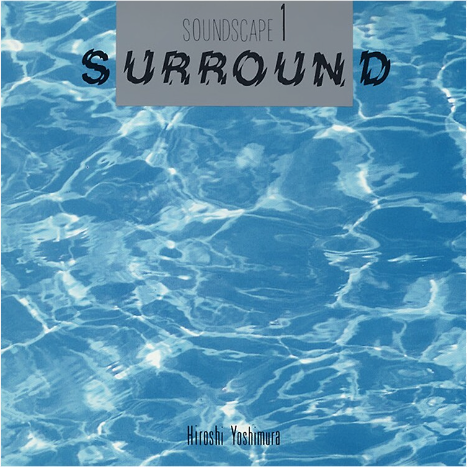 Hiroshi Yoshimura - Surround