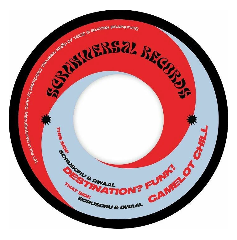 Scruscru & Dwaal - Destination? Funk!/Camelot Chill [7"]