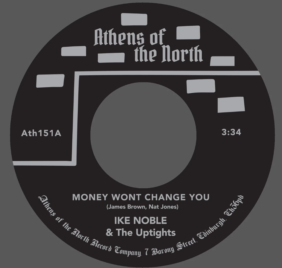 Ike Noble - Money Won'T Change You [7"]