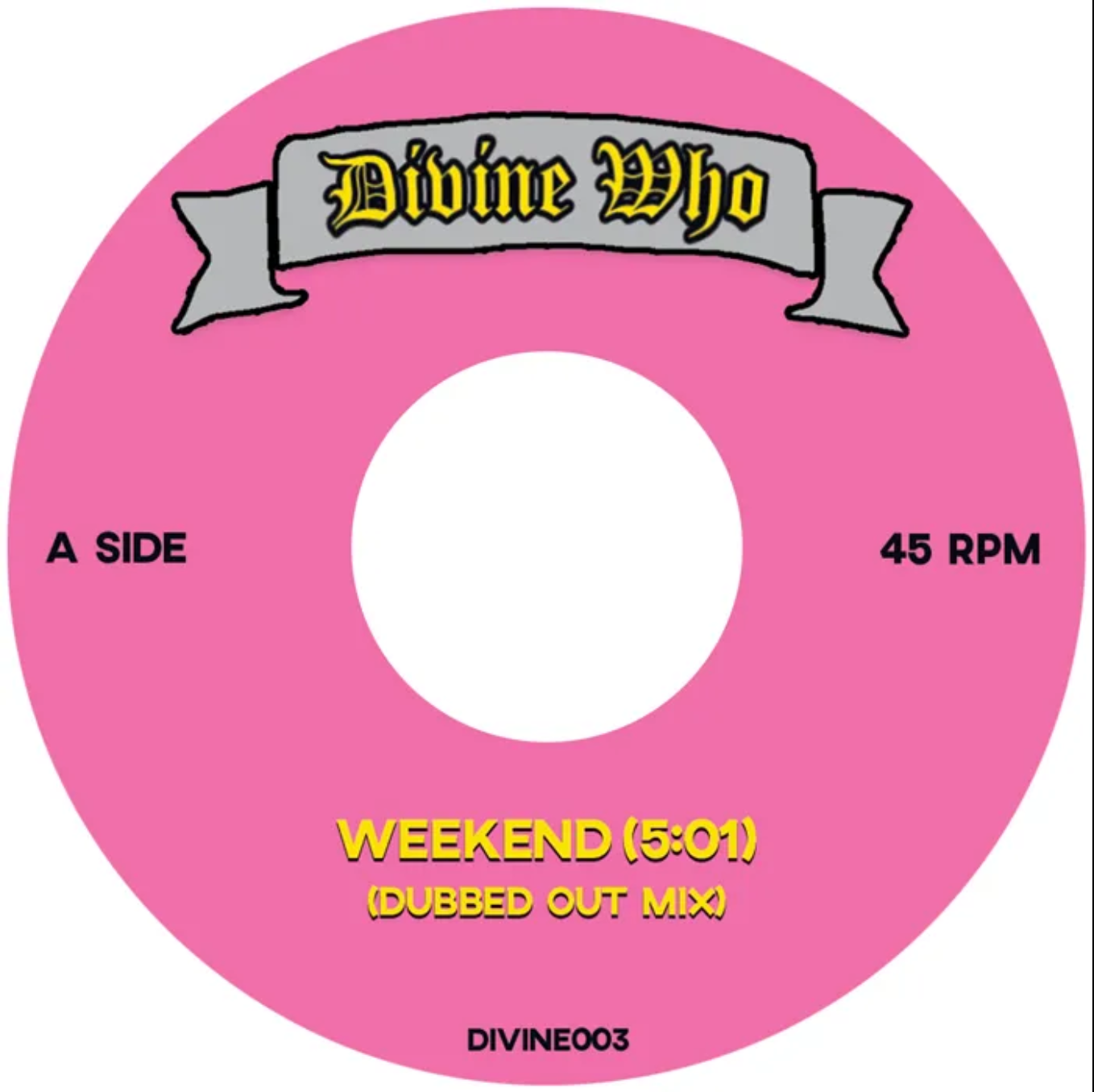 Divine Who - Weekend (Dubbed Out Mix) / Forget Me Nots [7"]