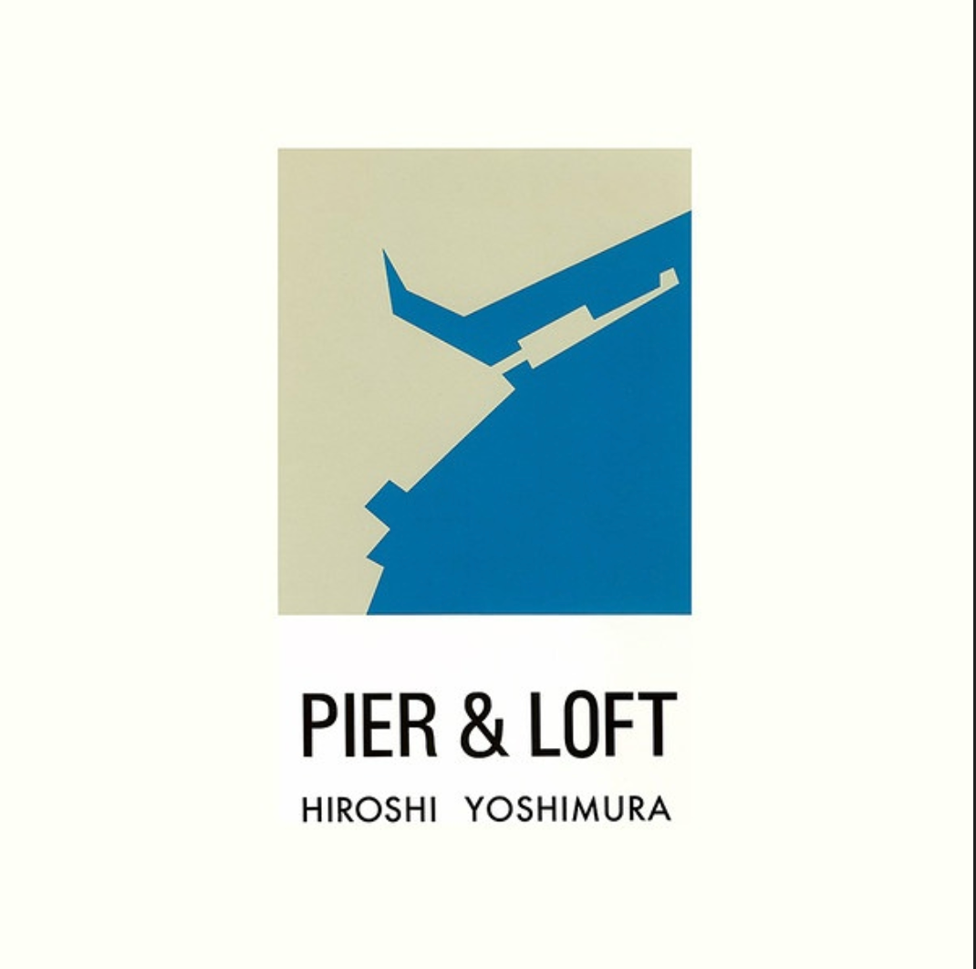 Hiroshi Yoshimura - Pier & Loft