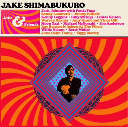 Jake Shimabukuro - Jake & Friends [Signed Copy]
