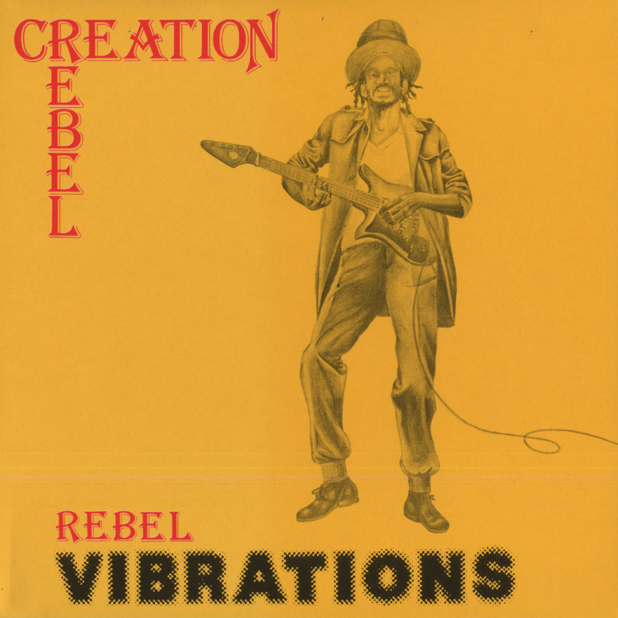 Creation Rebel - Rebel Vibrations