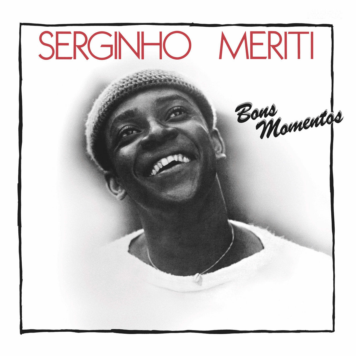 Serginho Meriti - Bons Momentos