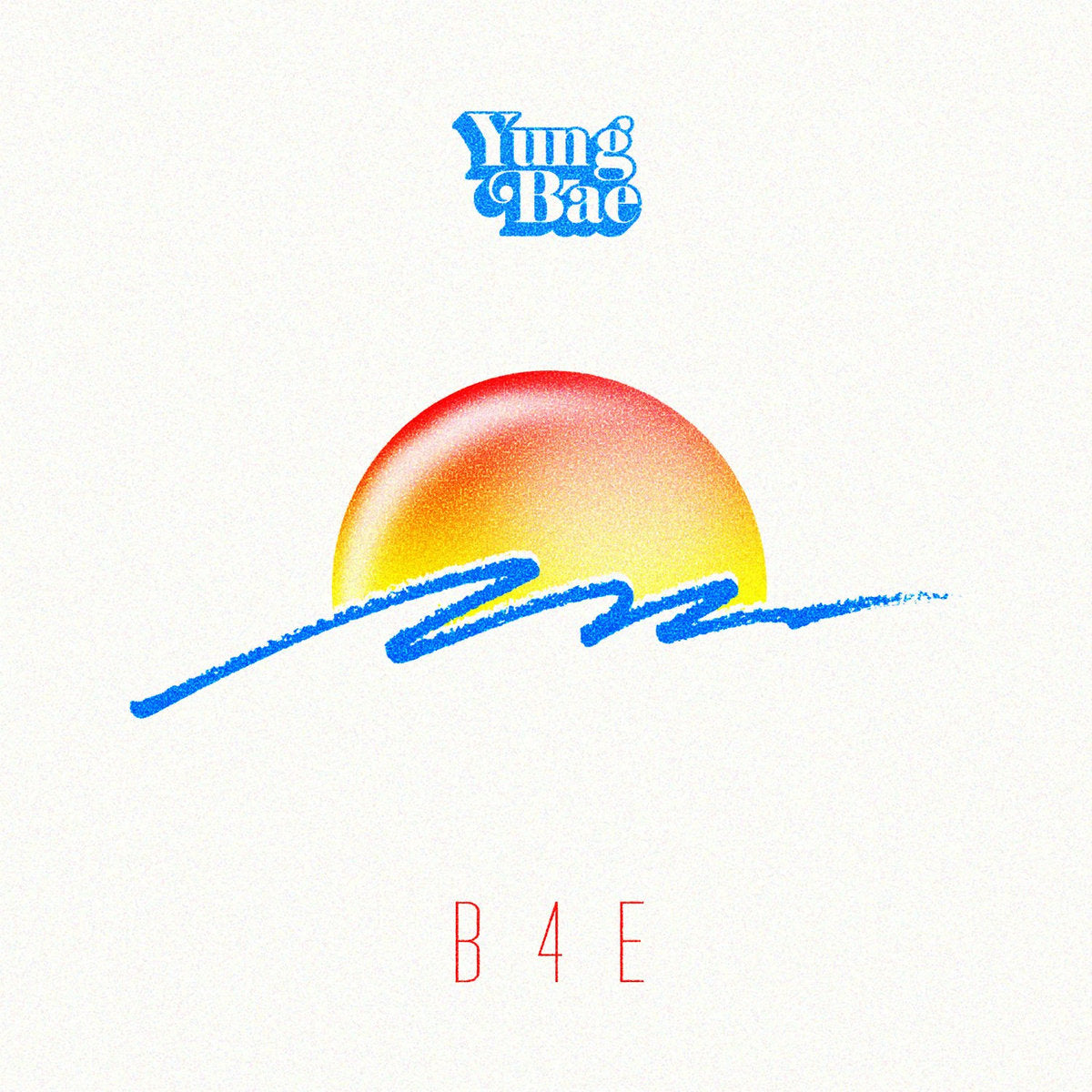 Yung Bae - B4E [LP]