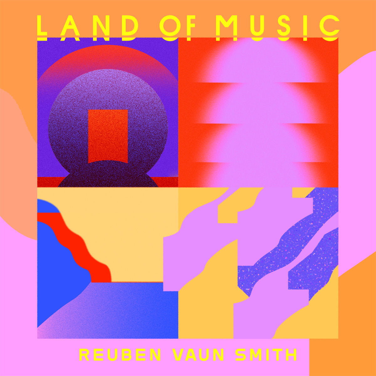 Ruben Vaun Smith - Land Of Music