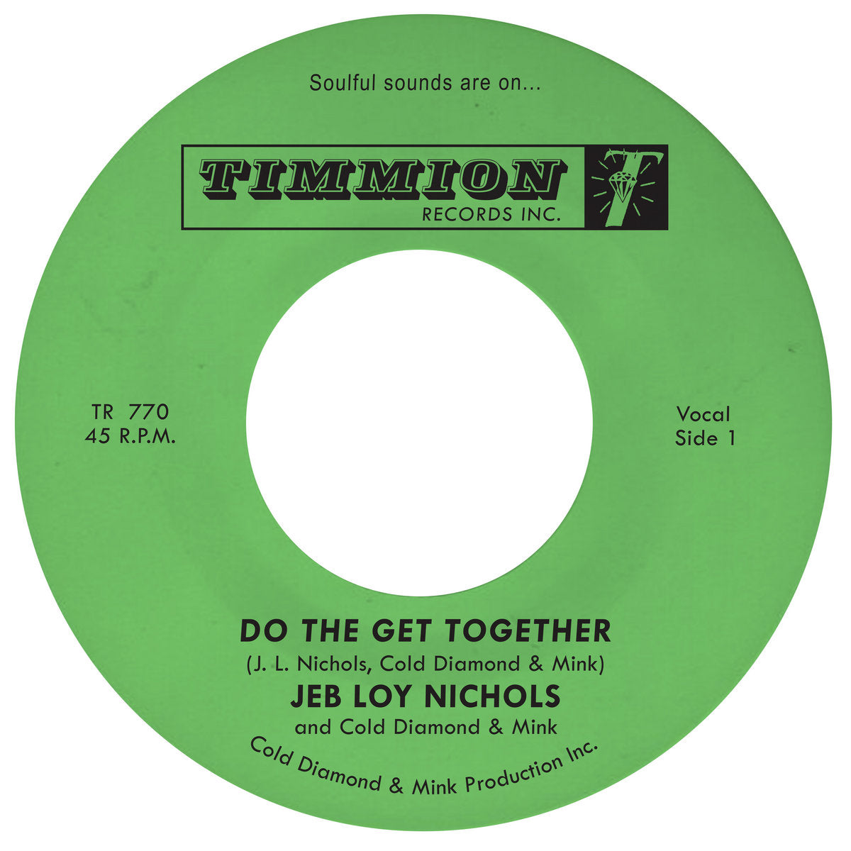 Jeb Loy Nichols & Cold Diamond & Mink - Do The Get Together [7"]