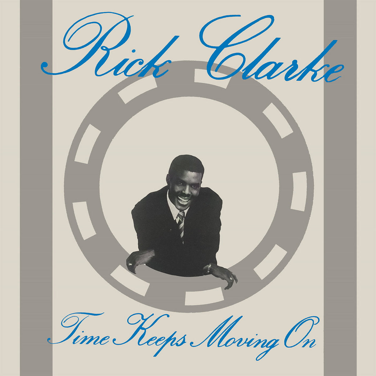 Rick Clarke - Time Keeps Moving On [Ltd. Edt.]