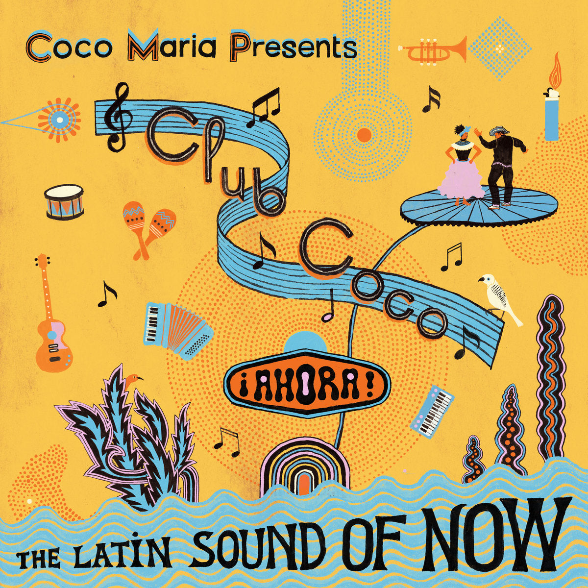 Various - Club Coco ¡AHORA! The Latin Sound of Now