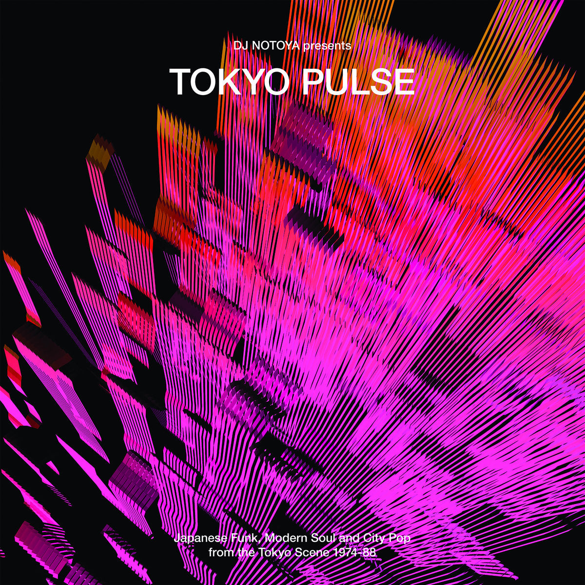 Various - Tokyo Pulse: Japanese Funk, Modern And City Pop From The Tokyo Scene 1974-88 Selected By DJ Notoya