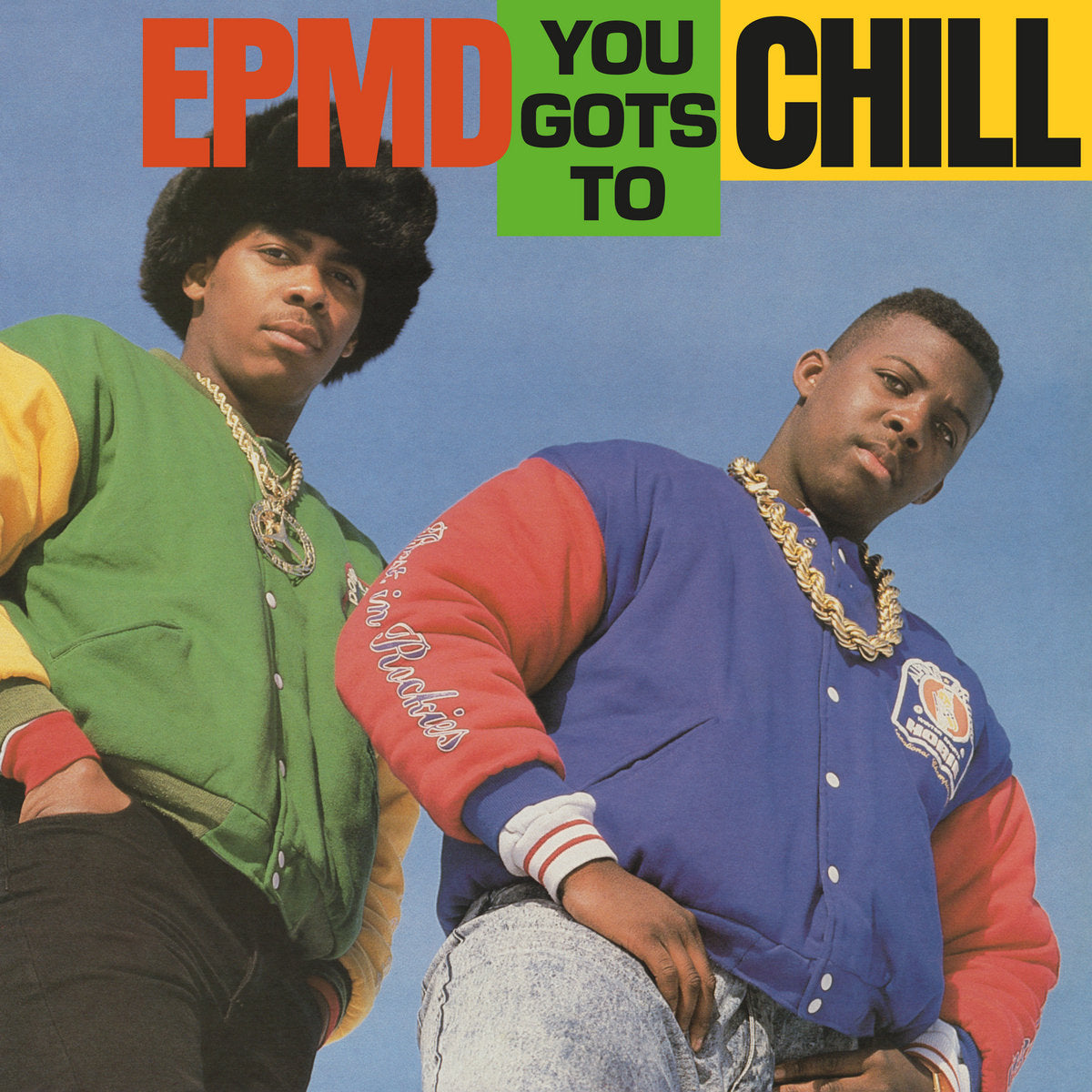 EPMD - You Gots To Chill [7"]