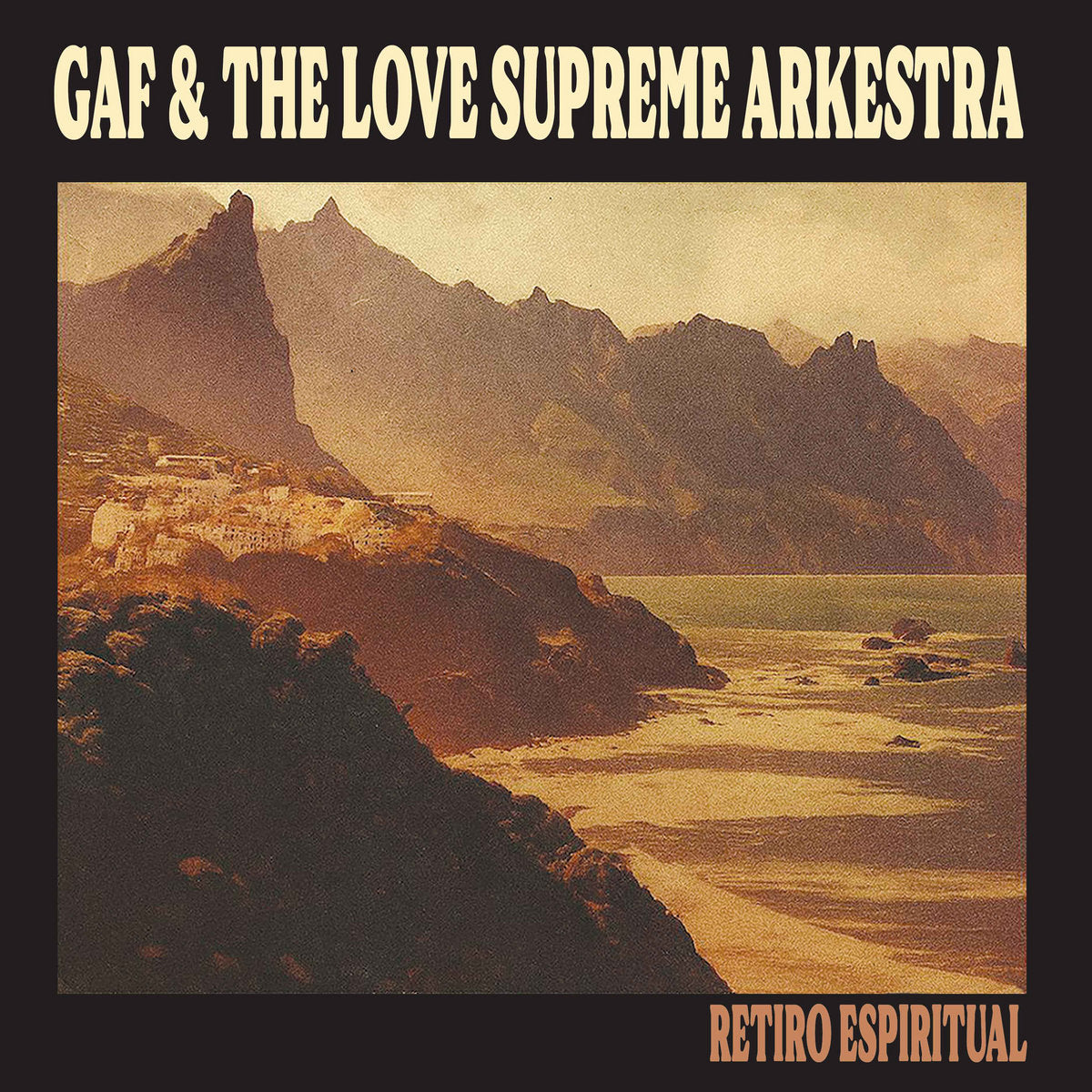 GAF & The Love Supreme Arkestra - Retiro Espiritual