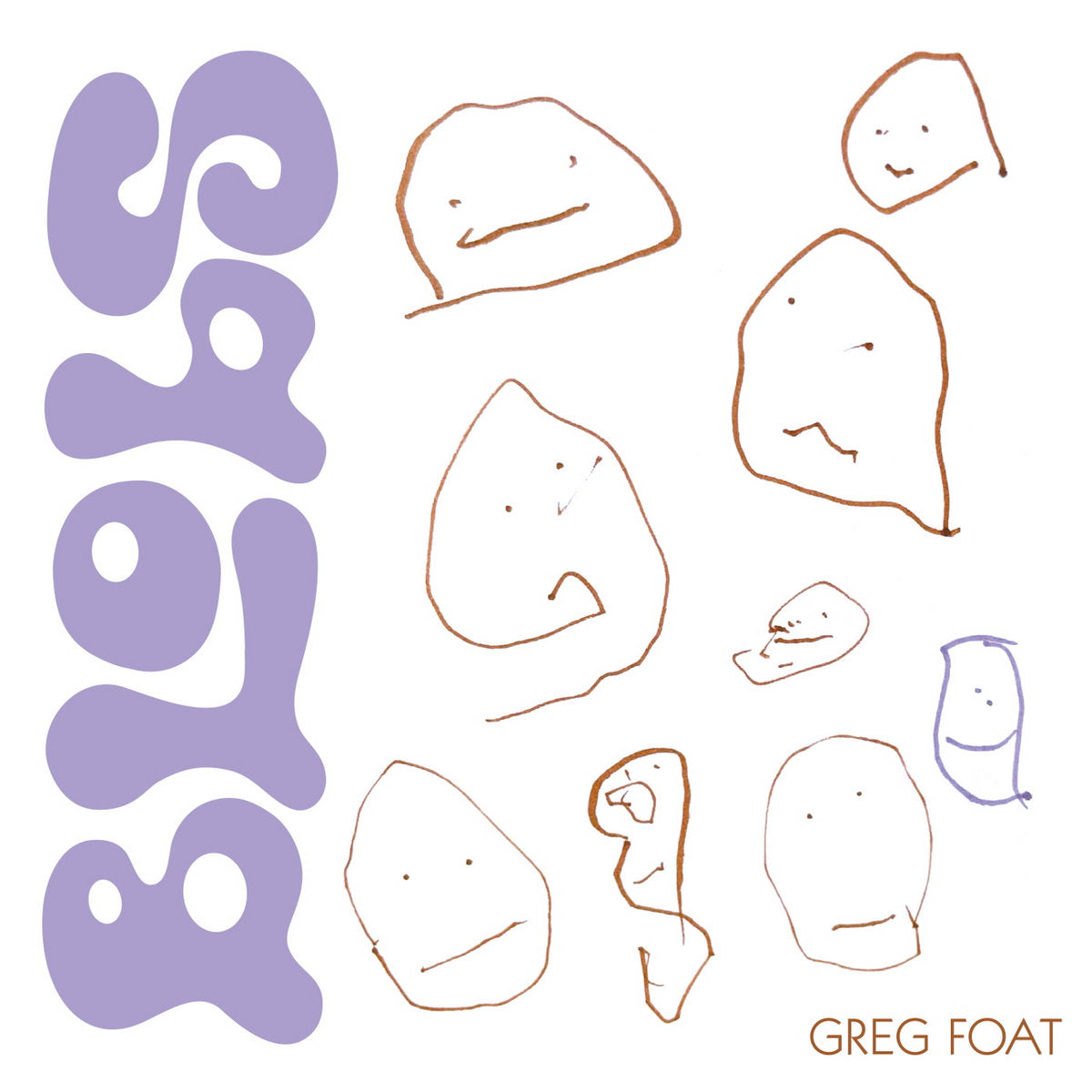 Greg Foat - Blobs