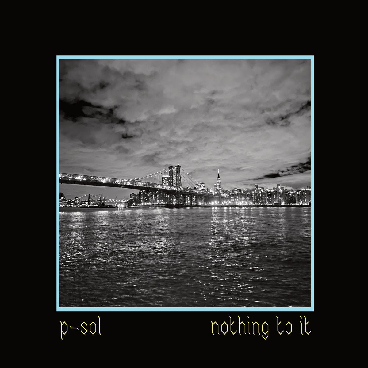 P-Sol - Nothing To It