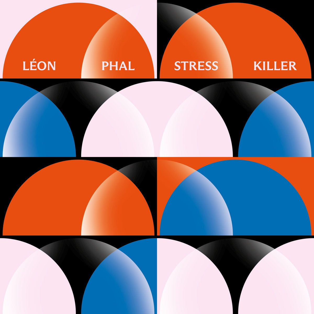 Leon Phal - Stress Killer