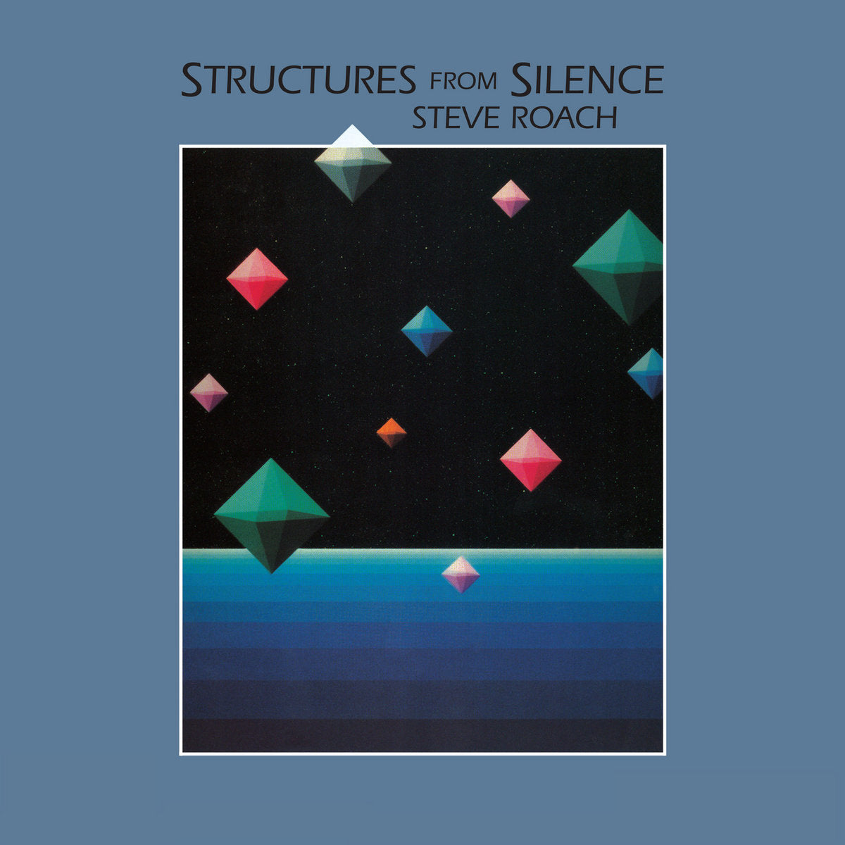 Steve Roach - Structures from Silence (40th Anniversary Remaster)