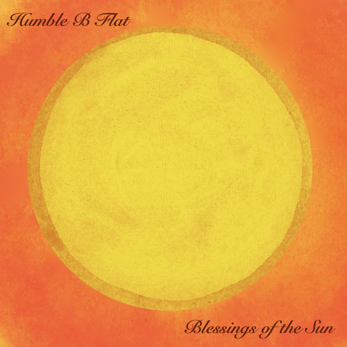 Humble B Flat - Blessings of the Sun