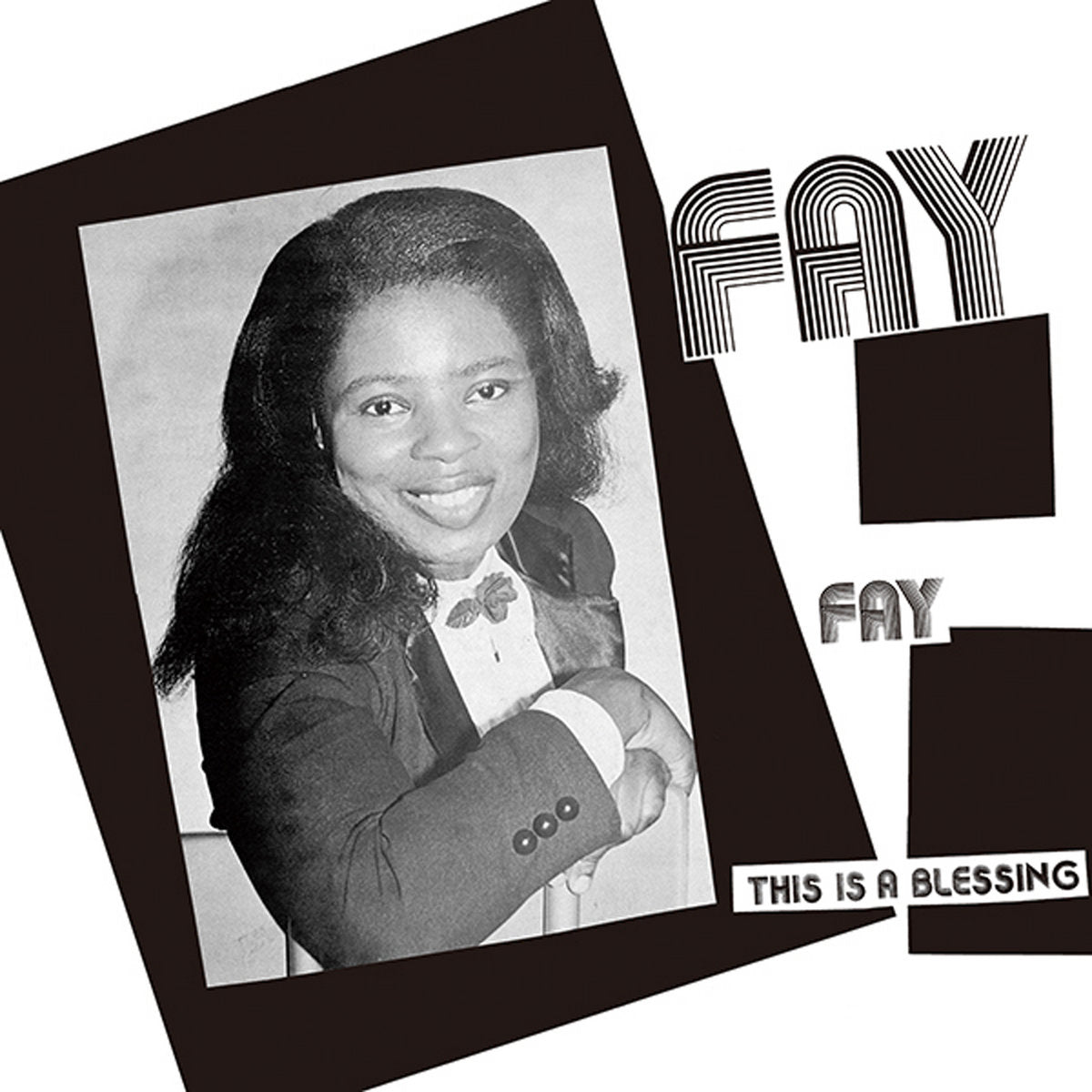 Fay - This Is A Blessing