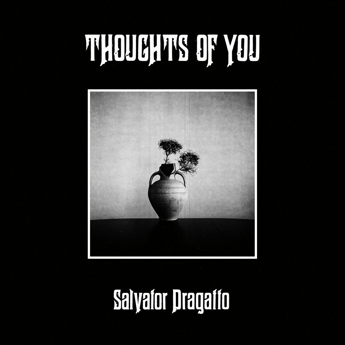 Salvator Dragatto - Thoughts of You