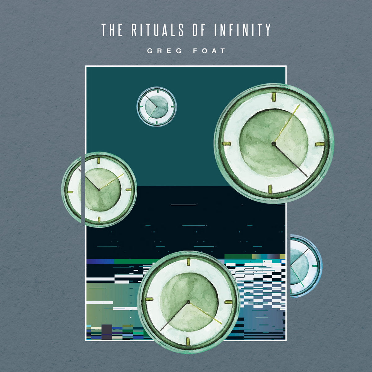 Greg Foat - The Riutals Of Infinity