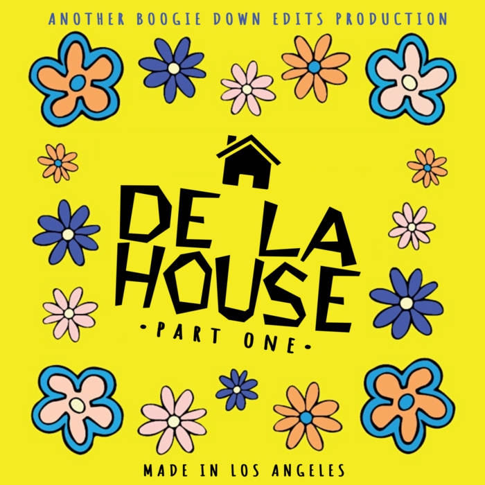 Boogie Down Edits - De La House