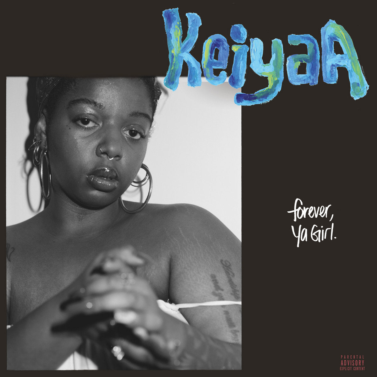 Keiyaa - Forever Ya Girl