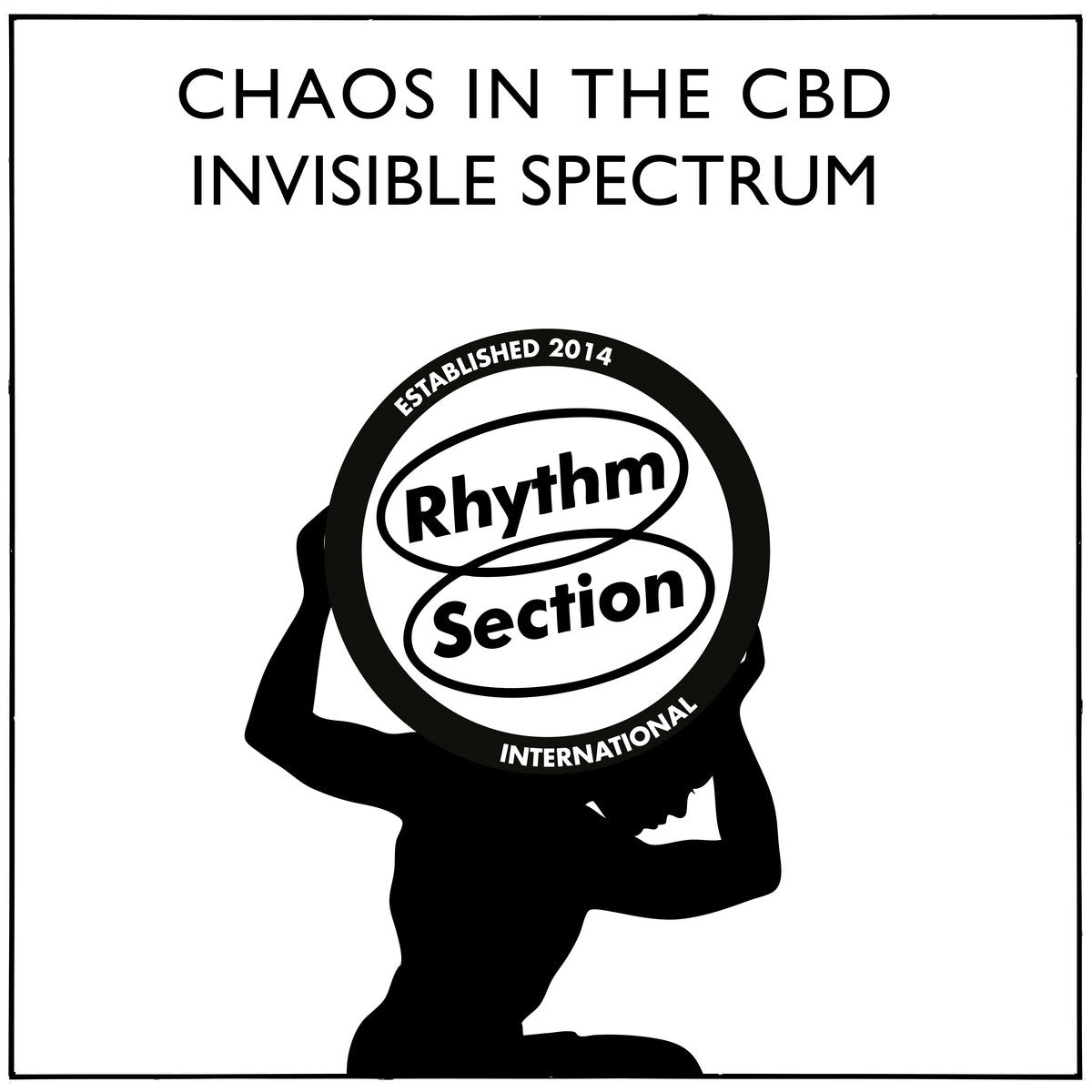 Chaos In The CBD - Invisible Spectrum