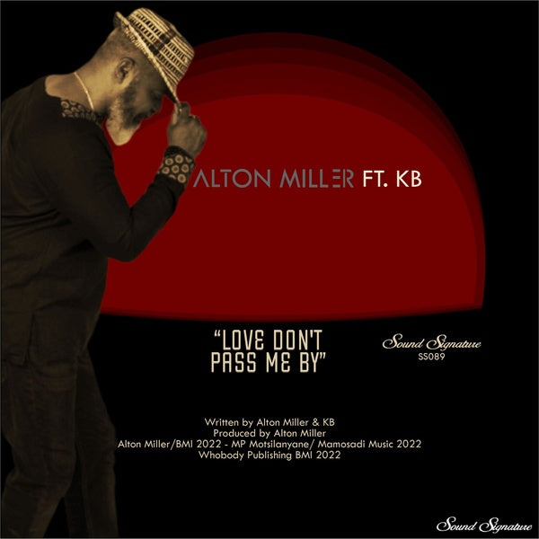 Alton Miller - Love Don't Pass Me By