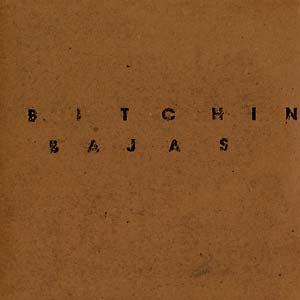 Bitchin Bajas - Bitchin Bajas