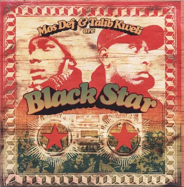 Black Star - Mos Def + Talib Kweli