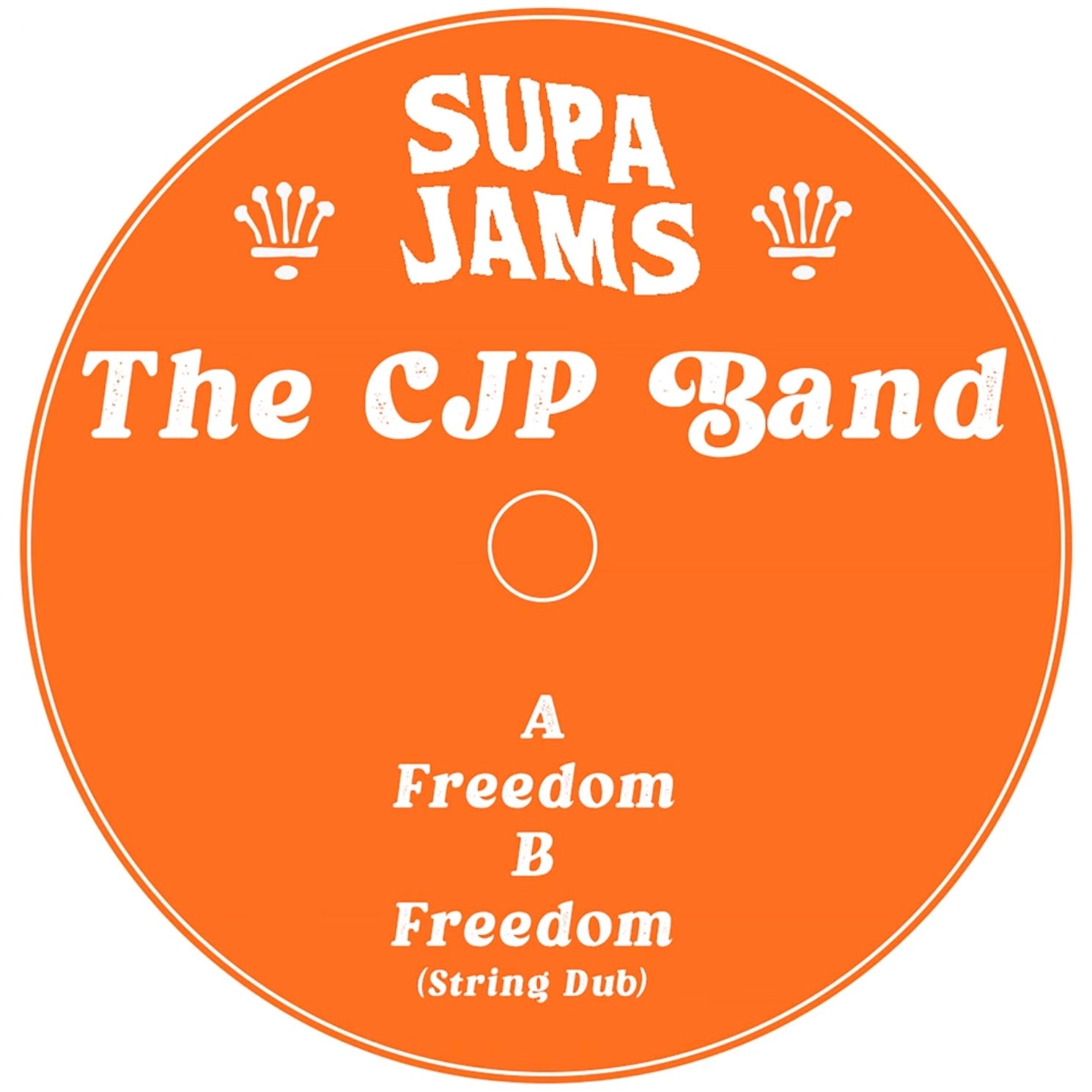 The CJP Band - Freedom [7"]