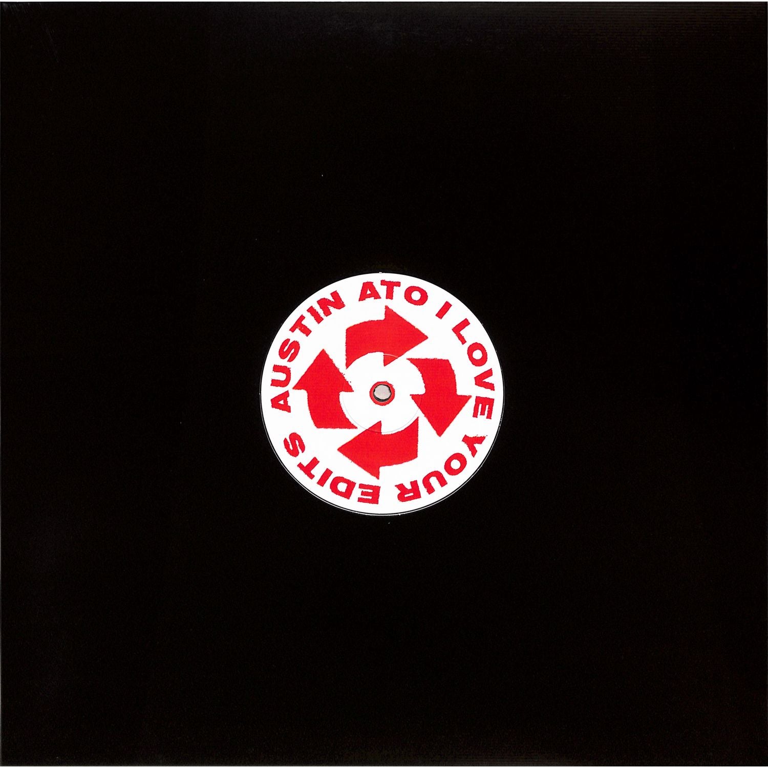 Austin Ato - I Love Your Edits Vol 2 [12"]
